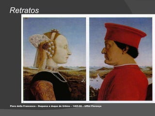 Piero della Francesca – Duquesa e duque de Urbino – 1465-66 – Uffizi Florença Retratos 