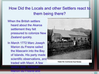 NZ wasn't colonized by anyone at that time. 