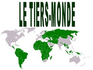 LE TIERS-MONDE 