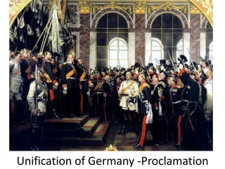 Unification of Germany -Proclamation
 