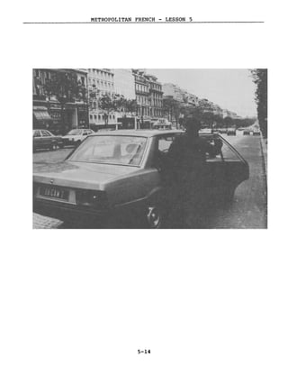 METROPOLITAN FRENCH - LESSON 5
5-14
 