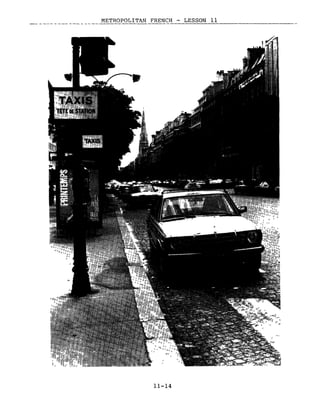 METROPOLITAN FRENCH - LESSON 11
----------------
11-14
 