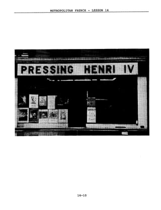 METROPOLITAN FRENCH - LESSON 14
14-10
 