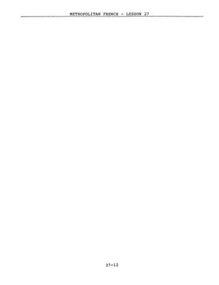 METROPOLITAN FRENCH - LESSON 27
27-12
 