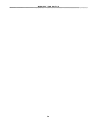 METROPOLITAN FRENCH
iv
 