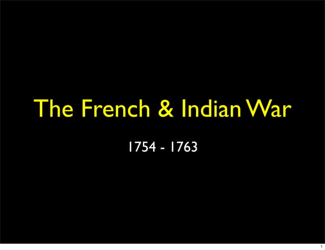 French & Indian War (1754 1763) | PDF