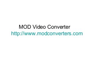 MOD Video Converter
http://www.modconverters.com
 