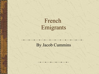 French  Emigrants By Jacob Cummins 