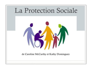 La Protection Sociale de Caroline McCarthy et Kathy Dominguez  