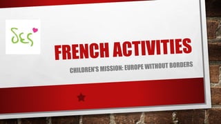 French activities