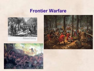 Frontier Warfare 
 