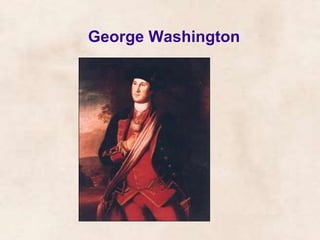 George Washington 
 