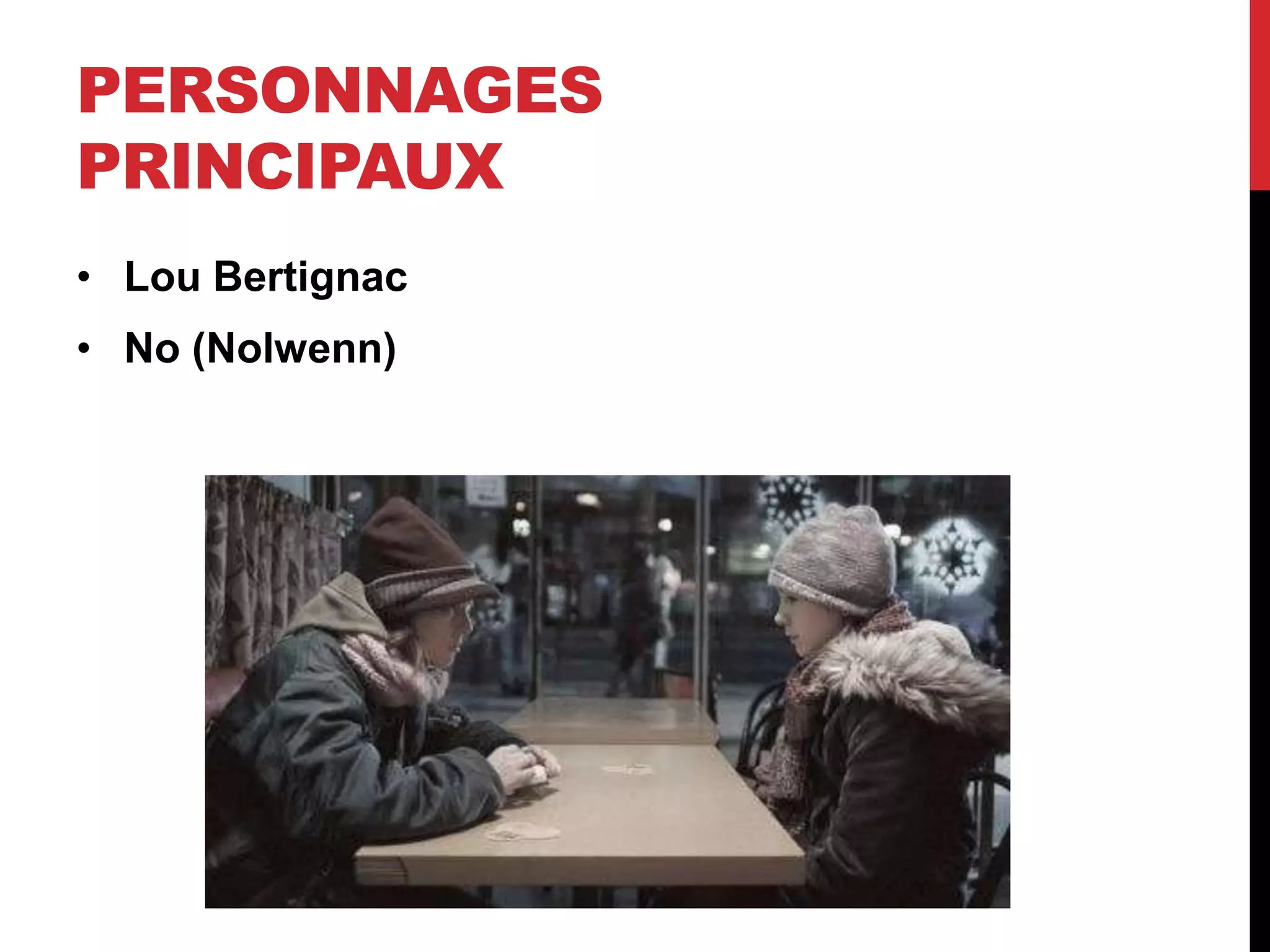 No Et Moi Personnages No No et moi Presentation
