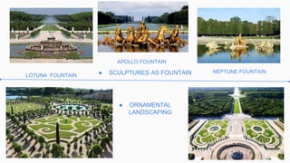 APOLLO FOUNTAIN
NEPTUNE FOUNTAIN
LOTUNA FOUNTAIN ● SCULPTURES AS FOUNTAIN
● ORNAMENTAL
LANDSCAPING
 