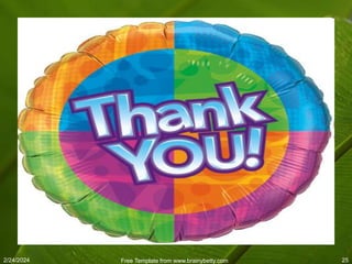 2/24/2024 Free Template from www.brainybetty.com 25
 