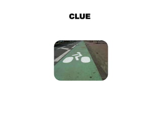 CLUE
 