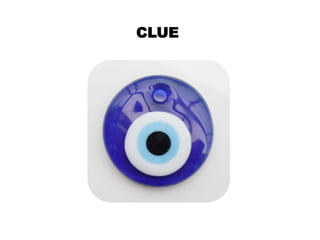 CLUE
 