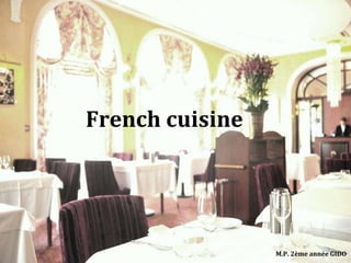 French cuisine M.P. 2ème année GIDO 