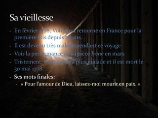En février 1778, Voltaire a retourné en France pour la première fois depuis 20 ans.