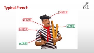 Typical French
 