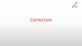 Correction
 