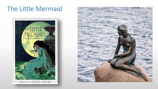 The Little Mermaid
 