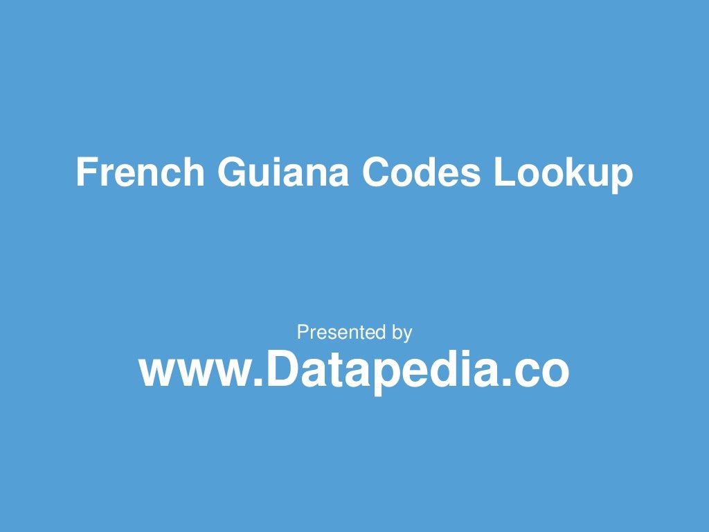 About French Guiana Postal Zip Code Finder