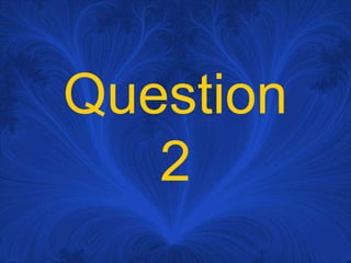 Question2