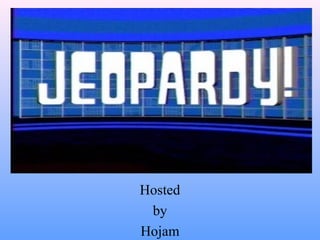 Hosted
by
Hojam
 