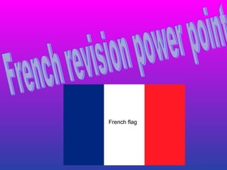 French revision power point  French flag 