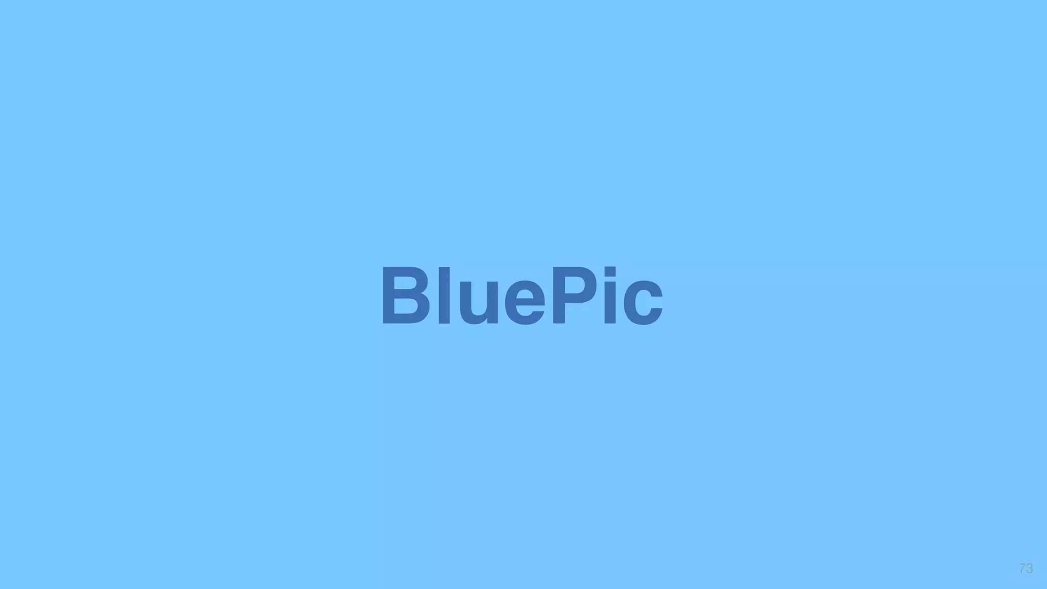 73
BluePic
 