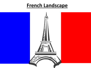 French Landscape
 