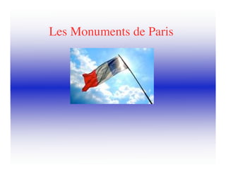 Les Monuments de Paris
 