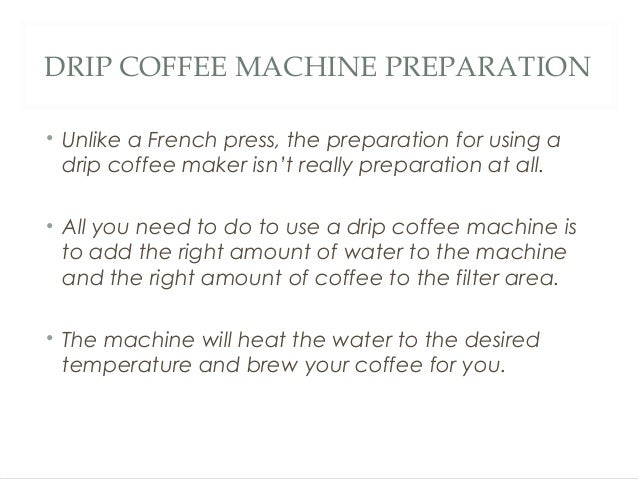 French Press Vs. Drip Coffee Machine