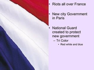 Riots all over France New city Government in Paris National Guard created to protect new government Tri Color Red white and blue 