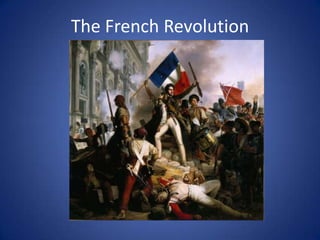 The French Revolution
 