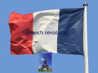 French revolution
 