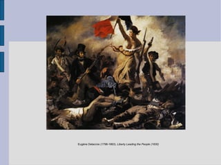 Eugène Delacroix (1798-1863). Liberty Leading the People (1830)
 