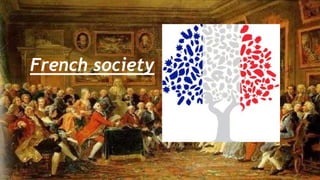 French society
 