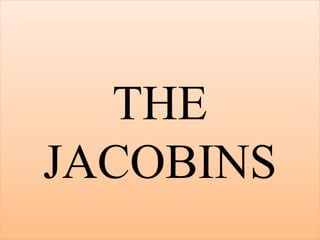 THE
JACOBINS
 