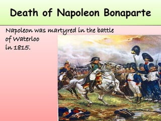Death of Napoleon Bonaparte
 