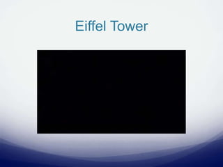 Eiffel Tower
 