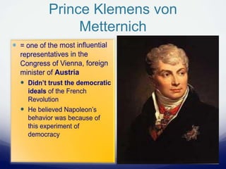 Prince Klemens von
Metternich
 