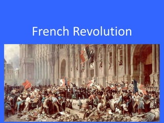 French Revolution
 