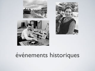 événements historiques

 
