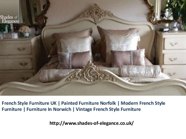 French Style Furniture Uk Painted Furniture Norfolk Modern French