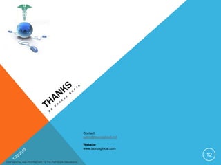 Contact:
sales@taurusglocal.net
Website:
www.taurusglocal.com
CONFIDENTIAL AND PROPRIETARY TO THE PARTIES IN DISCUSSION.
12
 