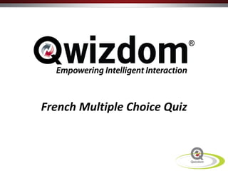 French Multiple Choice Quiz 