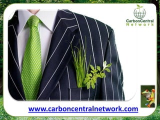 www.carboncentralnetwork.com
 
