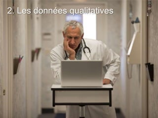 2. Les données qualitatives
 
